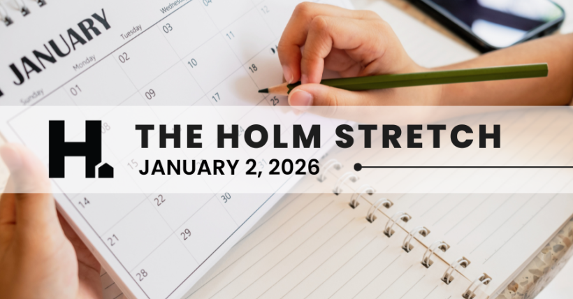 The HOLM Stretch | JANUARY 2 , 2026